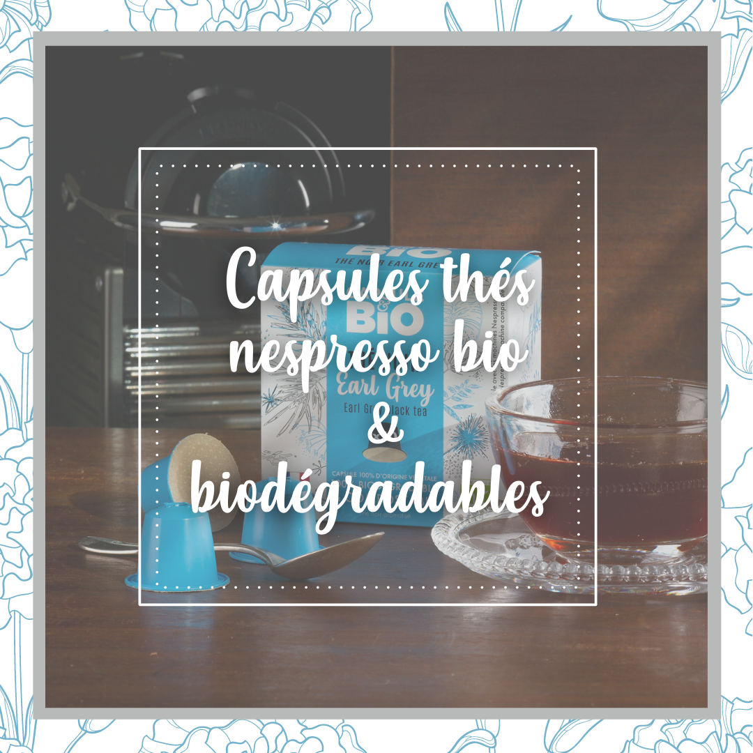 Thés bio - recettes en capsules compatibles nespresso