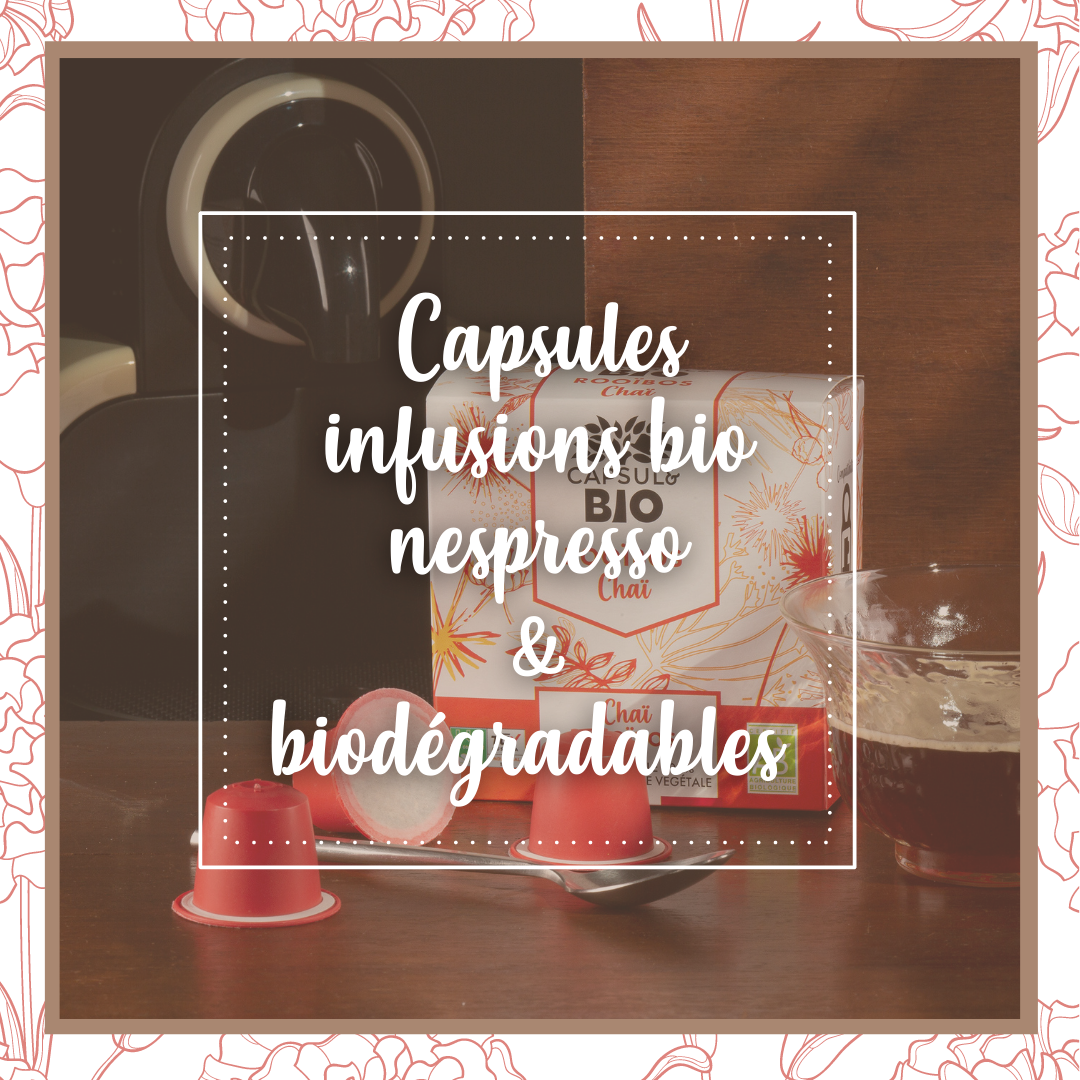 Infusions bio capsules nespresso